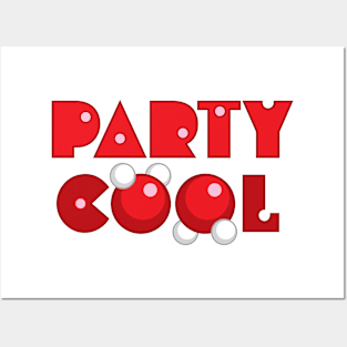Party Cool Posters and Art